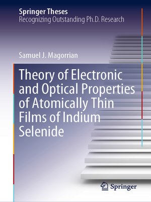 cover image of Theory of Electronic and Optical Properties of Atomically Thin Films of Indium Selenide